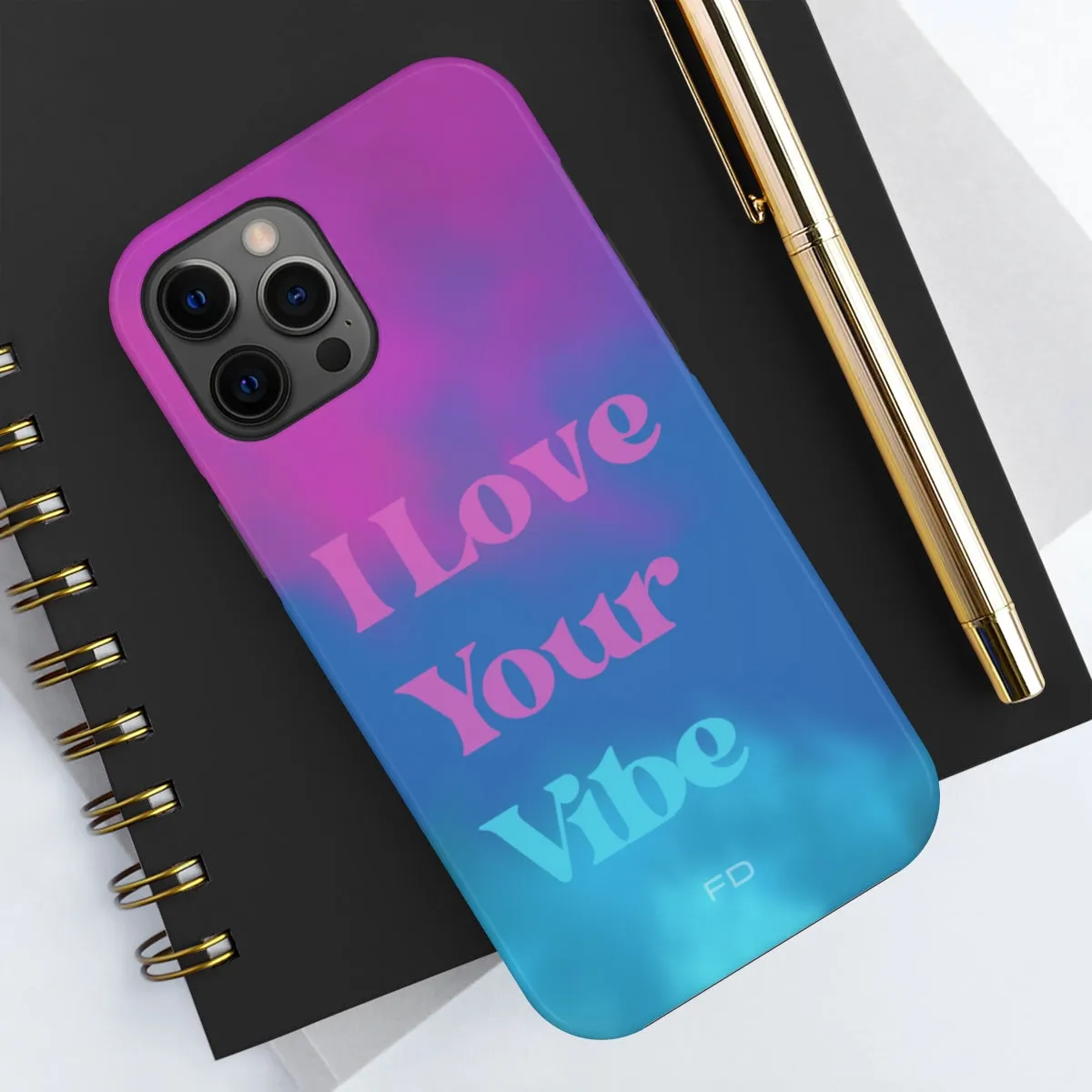 I Love Your Vibe Tough Case for iPhone with Wireless Charging