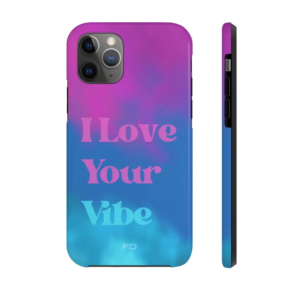 I Love Your Vibe Tough Case for iPhone with Wireless Charging