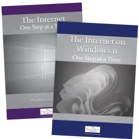 The Internet One Step at a Time (Windows 11 or 10)